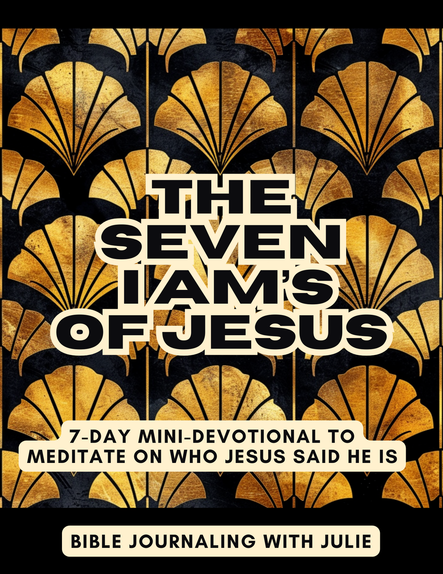 7 Day Devotional Journal - The 7 I Am's of Jesus