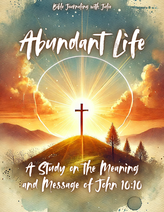 Bible Study - Abundant Life