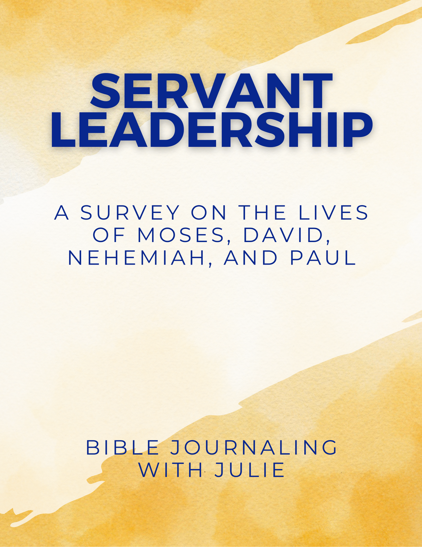 Bible Study - A Survey of Effective Servant Leadership