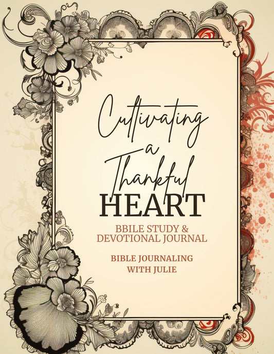 Bible Study - Cultivating a Thankful Heart