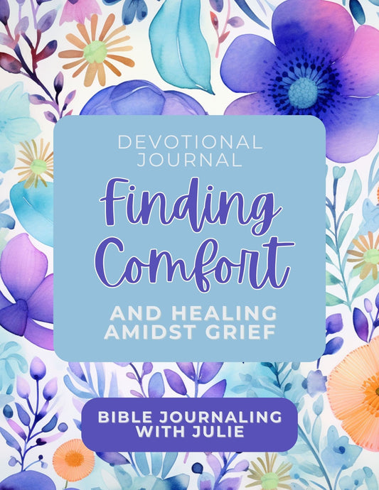 21 Day Devotional Journal - Finding Comfort & Healing Amidst Grief