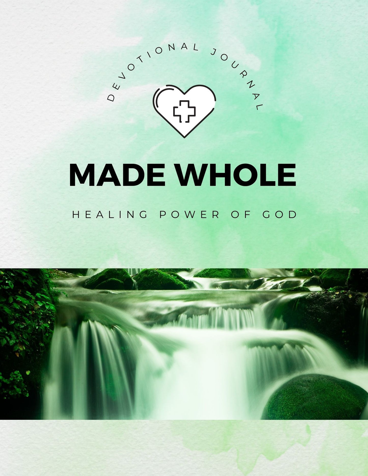 21 Day Devotional Journal - Made Whole: Healing Power of God