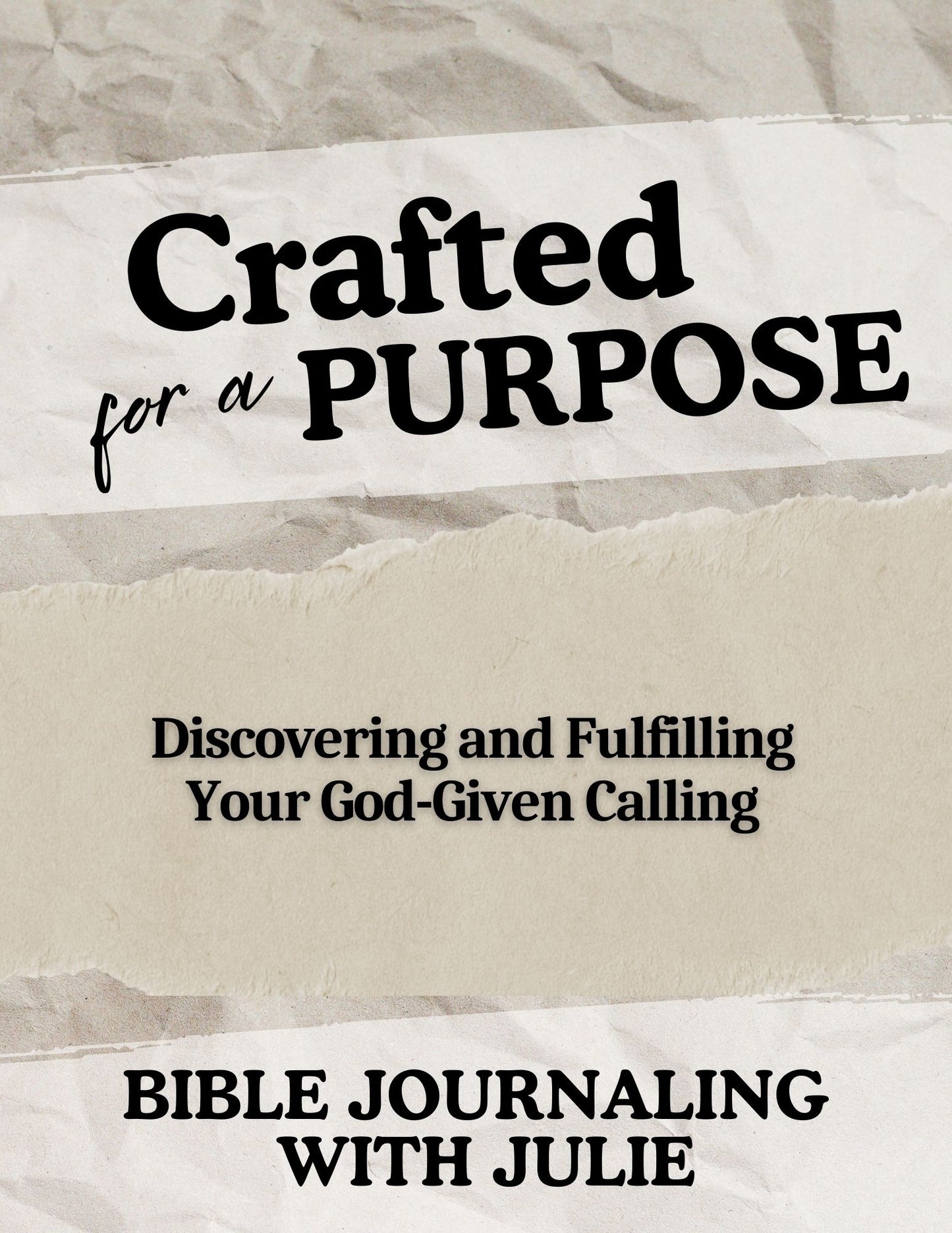 Bible Study - Crafted for a Purpose