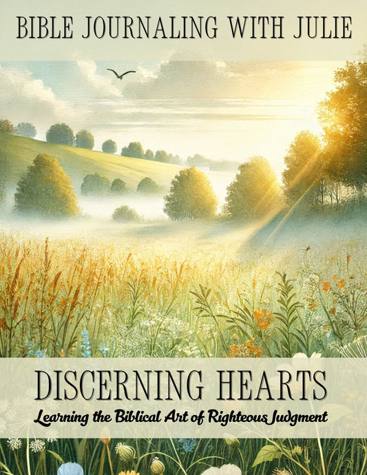 Bible Study - Discerning Hearts