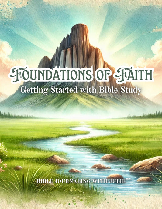 Bible Study - Foundations of Faith