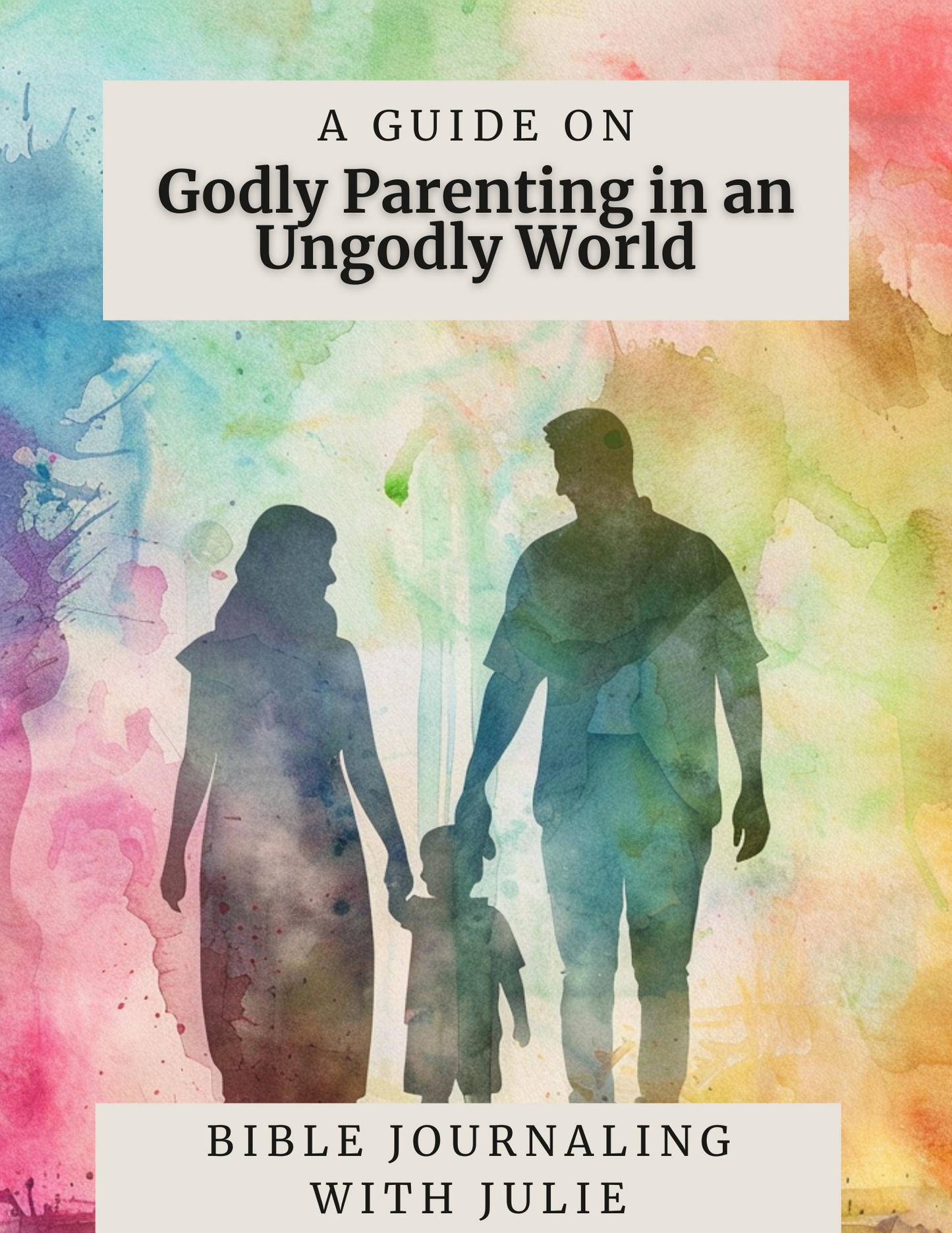 Bible Study - Godly Parenting