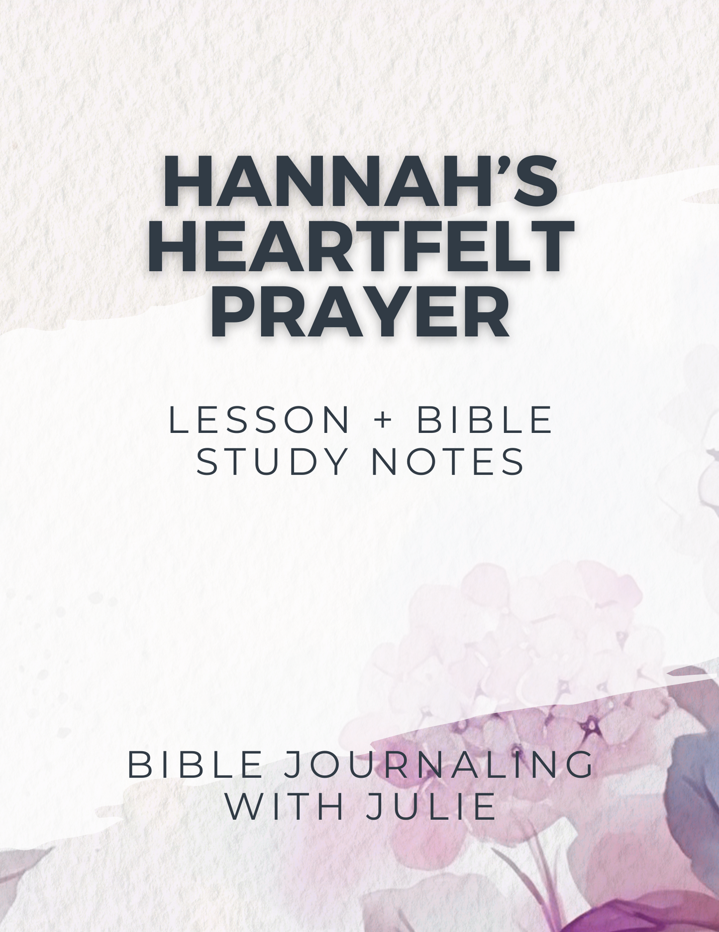 Bible Study - Hannah's Heartfelt Prayer