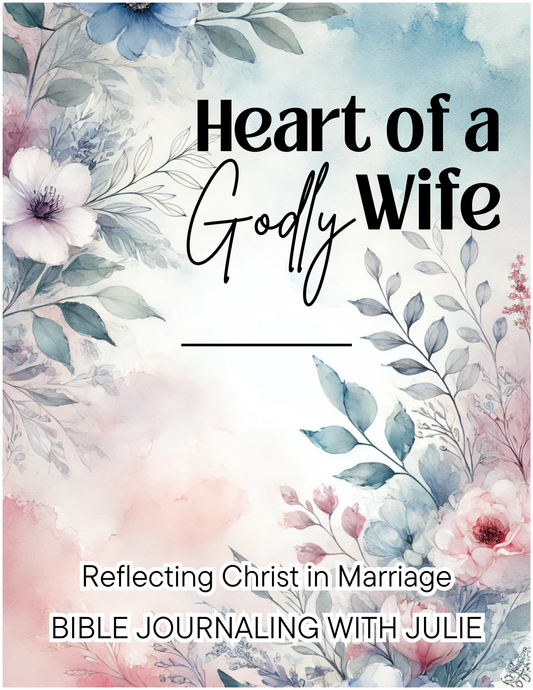 Bible Study - Heart of a Godly Wife