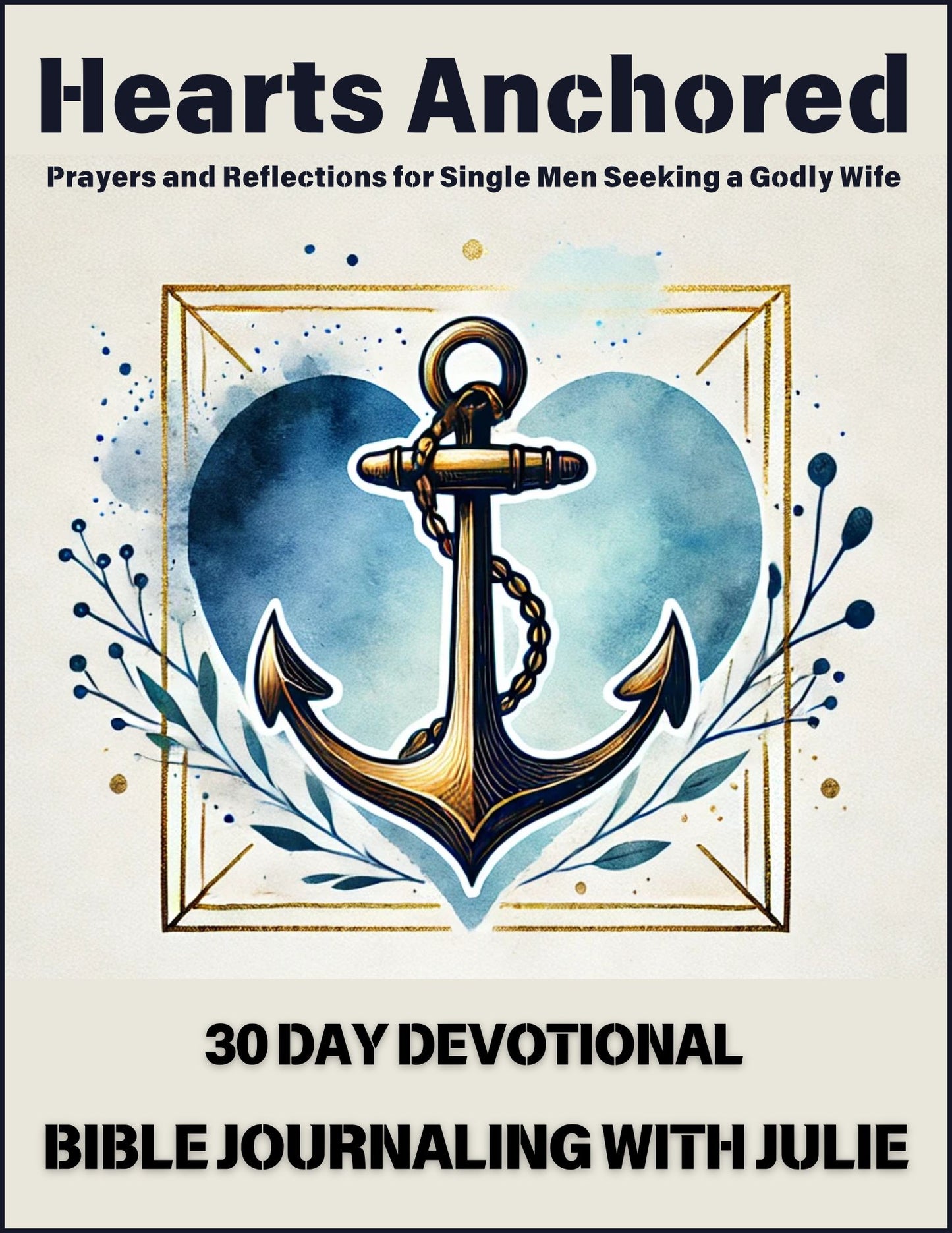 30 Day Devotional Journal - Hearts Anchored