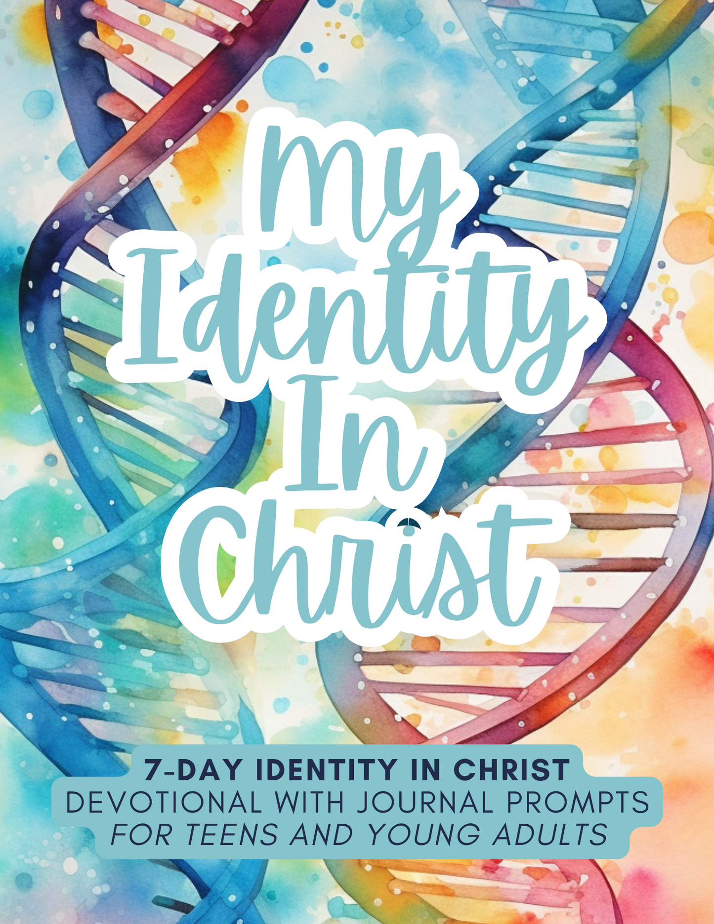 7 Day Teen Devotional Journal - Identity in Christ