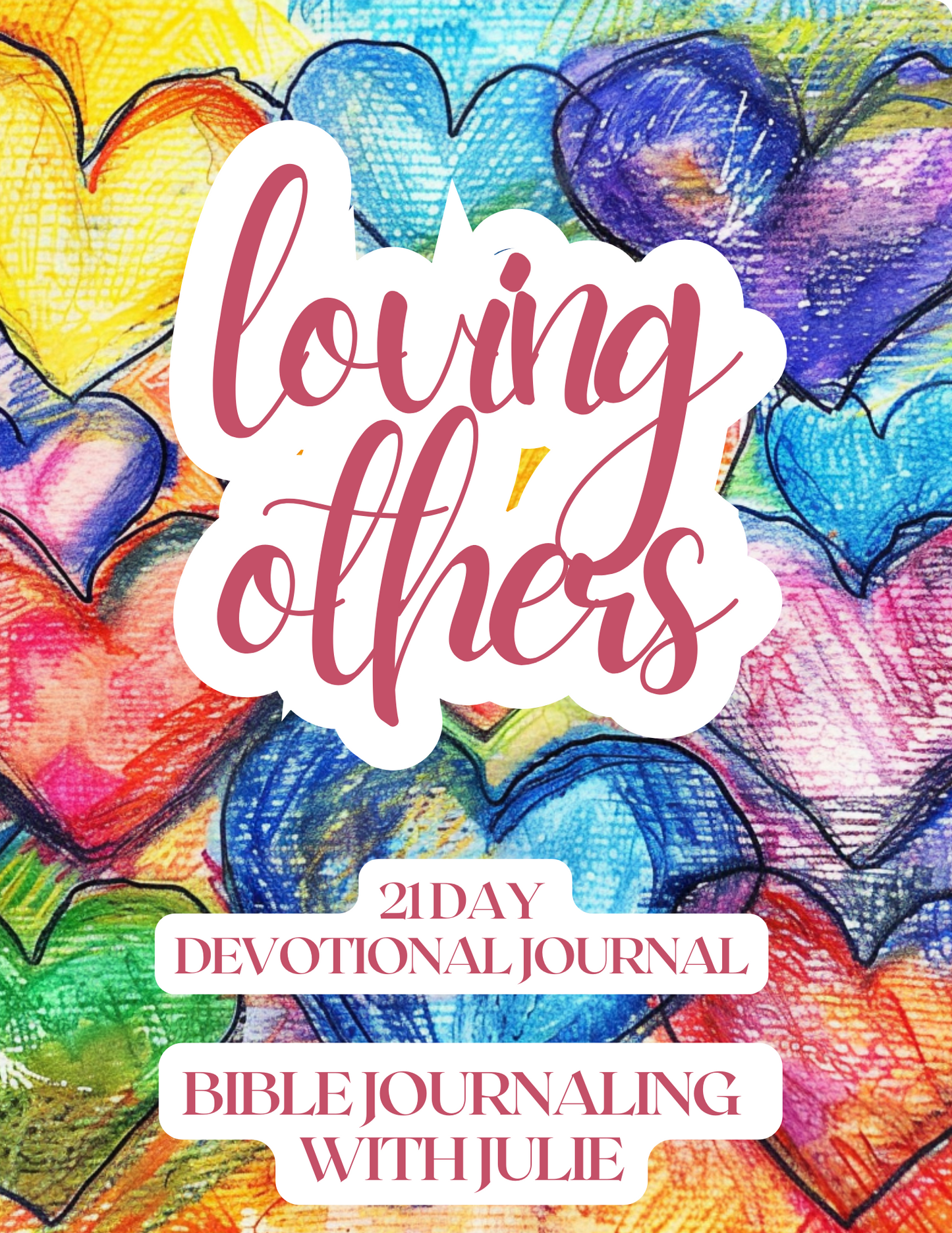 21 Day Devotional Journal - Loving Others