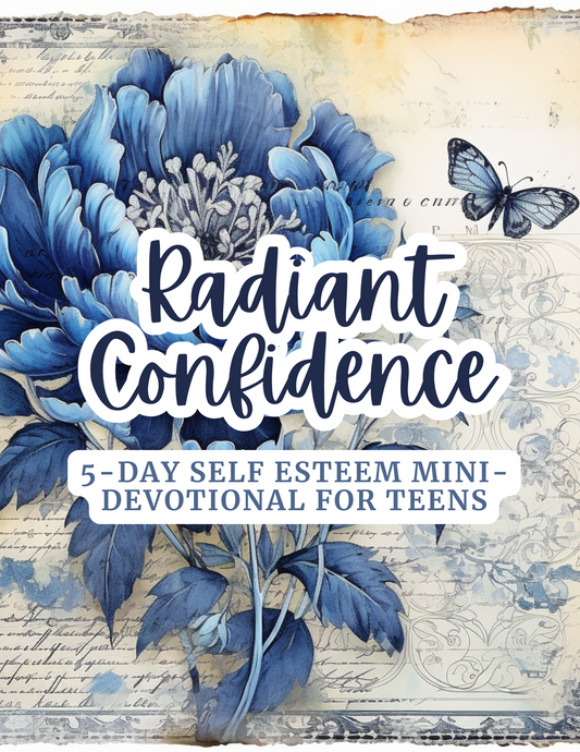 5 Day Devotional Journal for Teens - Radiant Confidence - Teen Self Esteem