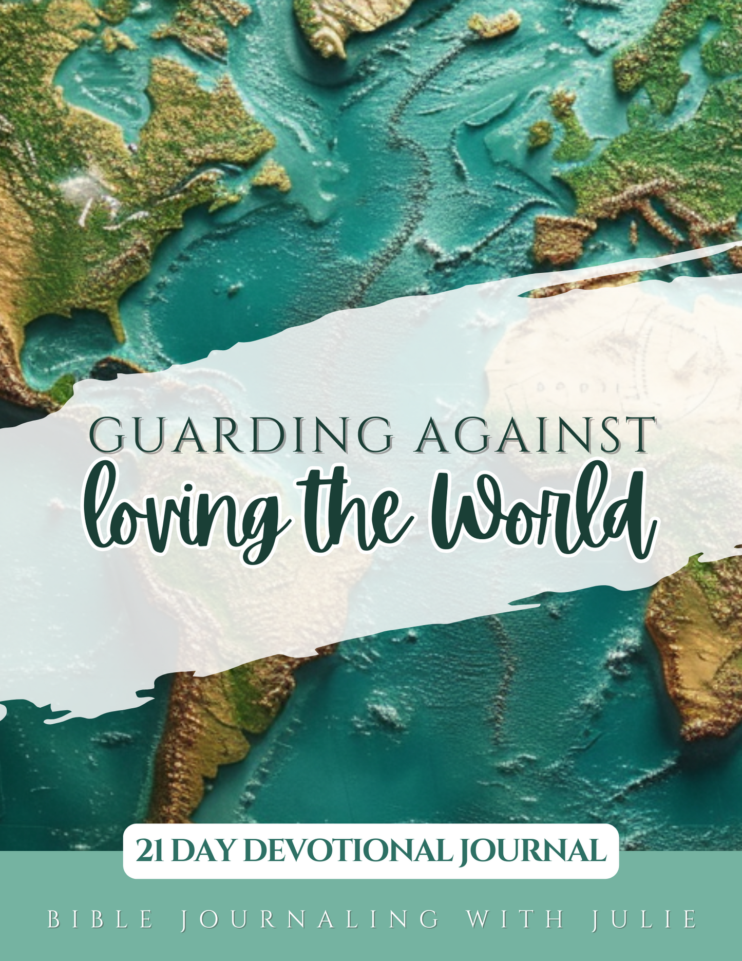 21 Day Devotional Journal - Guarding against Loving the World