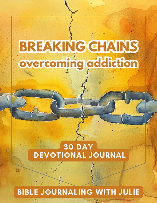 30 Day Devotional Journal - Breaking Chains - Overcoming Addiction