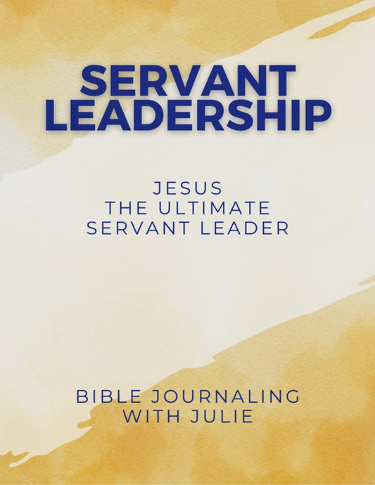 Bible Study - Jesus the Ultimate Servant Leader